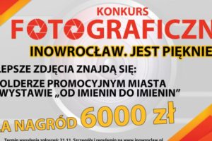 Konkurs fotograficzny „Inowrocław. Jest pięknie!” – 21 listopada 2018