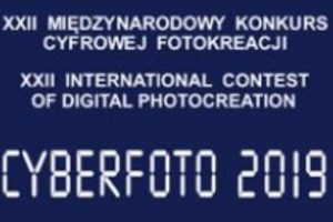 XXII Międzynarodowy Konkurs Cyfrowej Fotokreacji CYBERFOTO – do 22 marca 2019