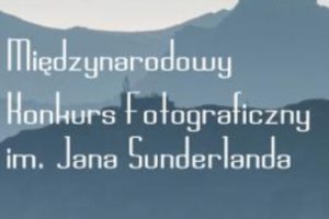 Międzynarodowy Konkurs Fotograficzny im. Jana Sunderlanda „Krajobraz Górski” – do 30 kwietnia 2019
