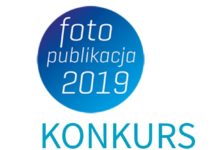 Fotograficzna Publikacja Roku – do 15 maja 2019