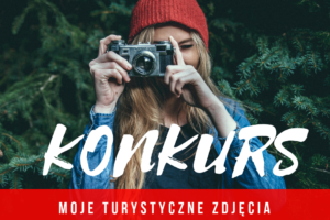 Konkurs fotograficzny: „Moje turystyczne zdjęcia” – do 30 listopada 2019