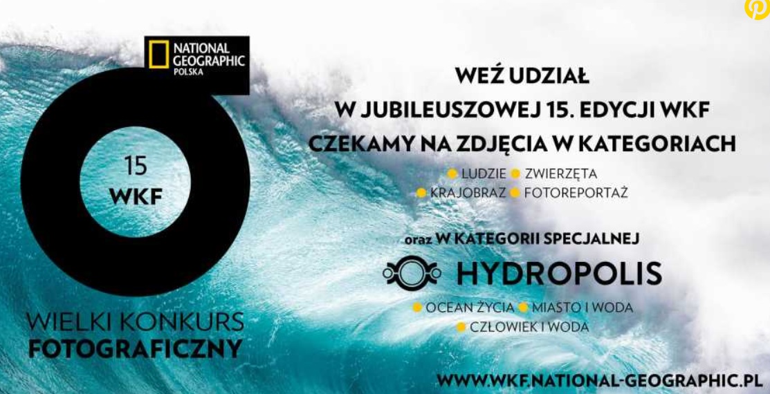 15. Wielki Konkurs Fotograficzny National Geographic - Do 8 Września ...