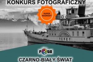 Konkurs fotograficzny „CZARNO-BIAŁY ŚWIAT” – do 4 sierpnia 2019