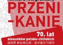 Konkurs fotograficzny – 70 lat stosunków polsko-chińskich – do 15 września 2019