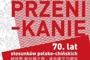 Konkurs fotograficzny – 70 lat stosunków polsko-chińskich – do 15 września 2019