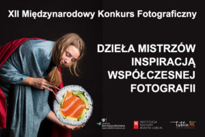 Konkurs Fotograficzny „Dzieła Mistrzów Inspiracją Współczesnej Fotografii” – do 6 listopada 2019