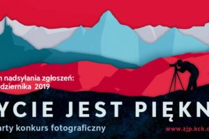 Konkurs fotograficzny Życie jest piękne – do 14 października 2019