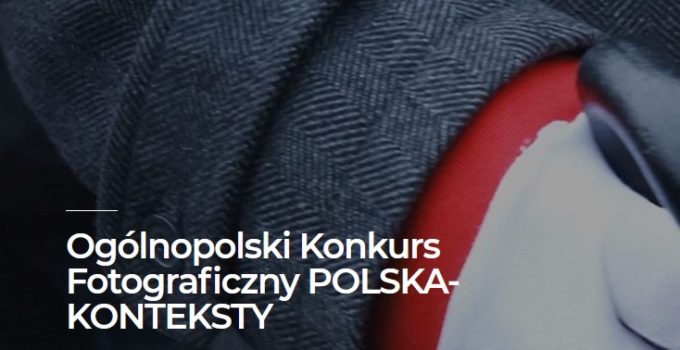 Konkurs Fotograficzny Polska - konteksty