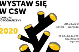 Konkurs fotograficzny WYSTAW SIĘ W CSW do 2 lutego 2020