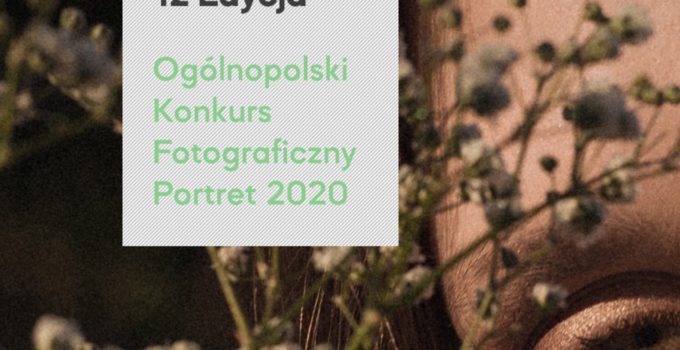 12 Edycja Ogólnopolskiego Konkursu Fotograficznego Portret