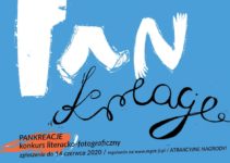 konkurs fotograficzno-literacki „PANKREACJE” do 14 czerwca 2020
