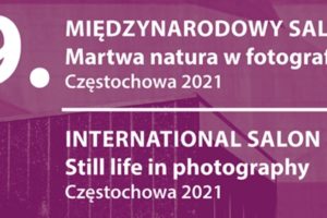 9. Salon „Martwa natura w fotografii” do 10 lipca 2021