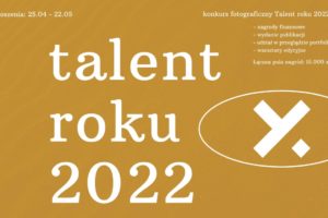 „Talent Roku 2022” do 22 maja
