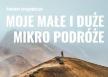Konkurs Fotograficzny „Moje Małe i Duże Mikropodróże” do 30 września 2022