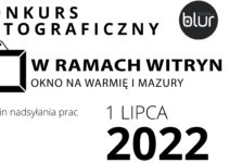„W ramach witryn: okno na Warmię i Mazury” do 1 lipca 2022