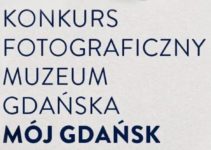 Konkurs fotograficzny „Mój Gdańsk” do 31 października 2022