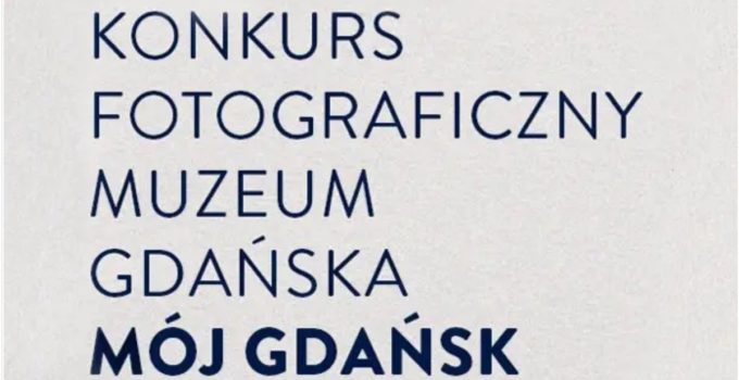 Konkurs fotograficzny „Mój Gdańsk”