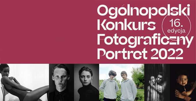 Ogólnopolski Konkurs Fotograficzny / Portret