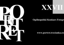 XXVII Konkurs fotografii PORTRET do 1 października 2022