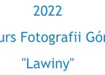Konkurs Fotografii Górskiej „Lawiny” do 28 października 2022