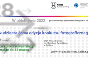 Konkurs Fotograficzny „W obiektywie” do 15 marca 2023