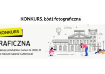 KONKURS. Łódź Fotograficzna do 30 kwietnia 2023