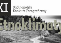 Konkurs Fotograficzny Etnoklimaty do 30 września 2023