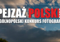 Konkurs fotograficzny PEJZAŻ POLSKI do 18 października 2023