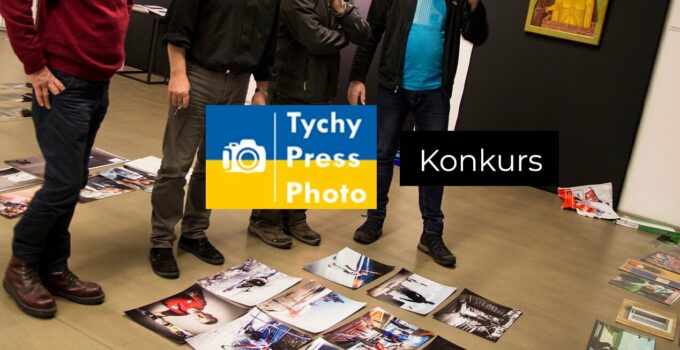 Konkurs fotografii dokumentalnej Tychy Press Photo