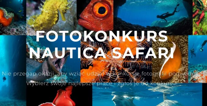 Konkursu Fotografii Podwodnej Nautica Safari