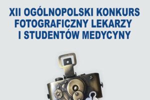 XII Konkurs Fotograficzny Lekarzy i Studentów Medycyny do 31 października 2023