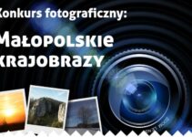 Konkurs fotograficzny „Małopolskie Krajobrazy” do 31 grudnia 2023