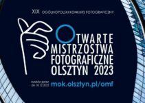 XIX Otwarte Mistrzostwa Fotograficzne do 18 grudnia 2023