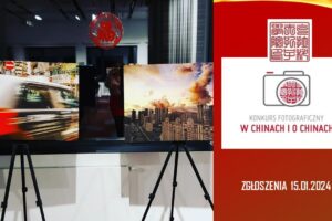Konkurs fotograficzny „W Chinach i o Chinach” do 15 stycznia 2024