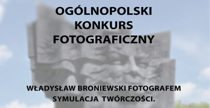 Konkurs fotograficzny Fundacji Fotografia Polska