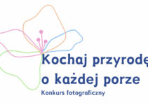 Konkurs fotograficzny „Kochaj przyrodę o każdej porze” do 18 sierpnia 2024