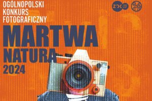 Konkurs Fotograficzny „Martwa natura 2024” do 17 listopada