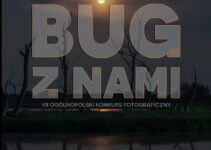 Konkurs Fotograficzny „Bug z nami” do 29 listopada 2024