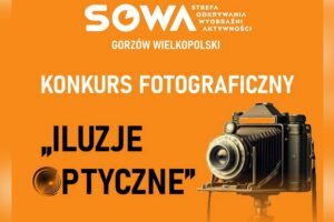 Konkurs Fotograficzny „Iluzje optyczne” do 1 grudnia 2024