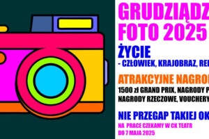 Konkurs fotograficzny „Grudziądz Foto” do 7 maja 2025