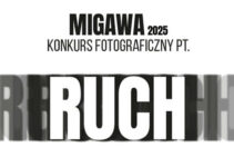 Migawa – RUCH – Konkurs Fotograficzny do 22 kwietnia 2025