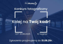 Konkurs Fotograficzny „Kolej na Twój kadr” do 31 sierpnia 2025