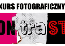 Konkurs fotograficzny „Kontrasty” do 3 sierpnia 2025