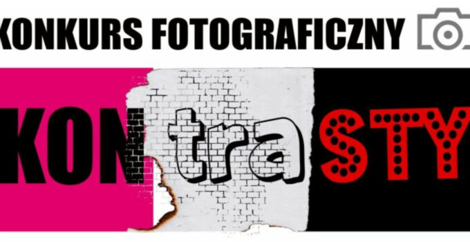 Konkurs fotograficzny „Kontrasty”