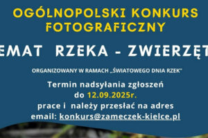 „Temat Rzeka – Zwierzęta” do 12 września 2025 „Temat Rzeka – Zwierzęta” do 12 września 2025