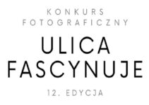 XII edycja konkursu „Ulica fascynuje” do 20 września 2026 XII edycja konkursu „Ulica fascynuje” do 20 września 2026