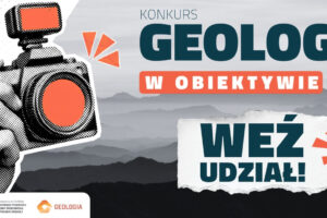 „Geologia w obiektywie” do 19 października 2026